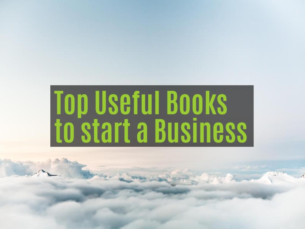 Must Read Books to Start a&nbsp;Business
