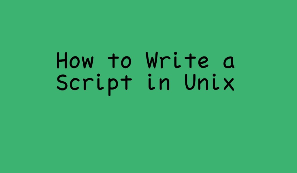 How to Write a Script in K&nbsp;Shell