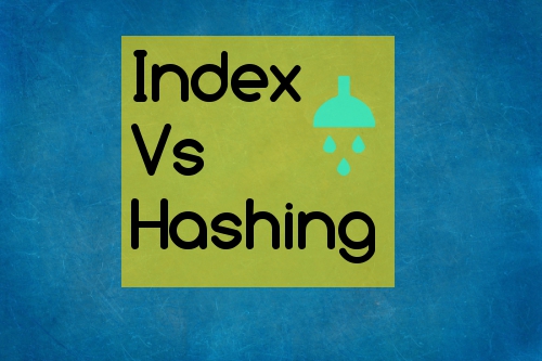 DB2 Index Vs. Hash Scan: Top&nbsp;Differences
