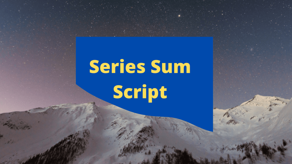 How to Find Sum of Series in&nbsp;Python