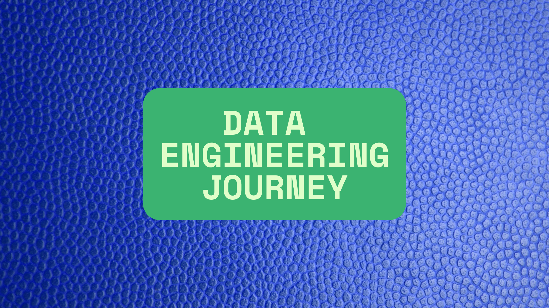 Start Your Data Engineering Journey (2025)