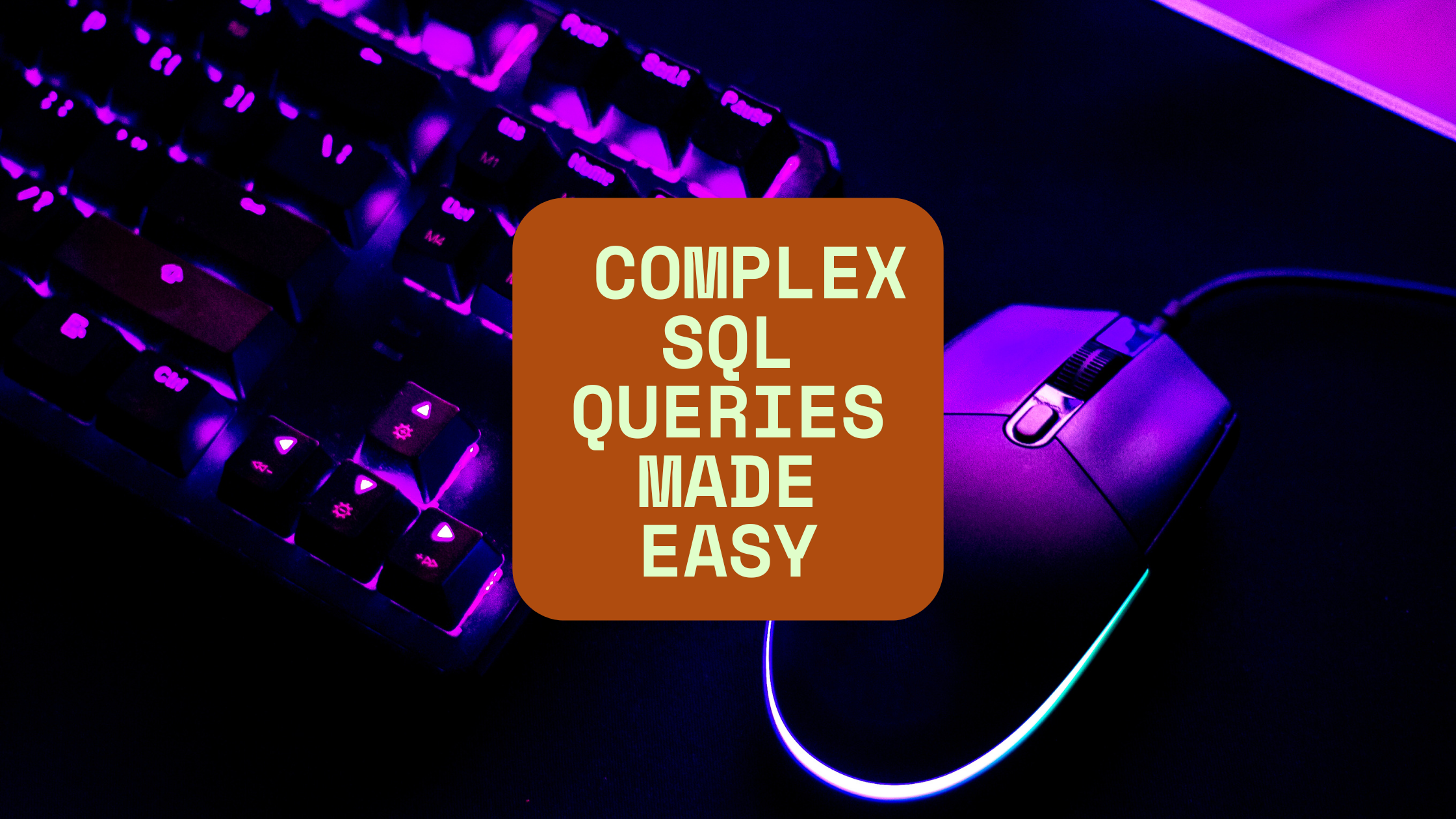 The Most Confusing SQL Queries Made Easy (Beginner to Pro)